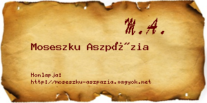 Moseszku Aszpázia névjegykártya